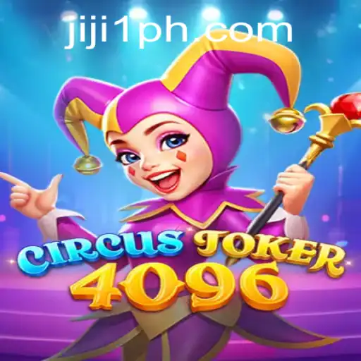 Experience the Excitement of CircusJoker4096: The Thrilling Game Everyone's Talking About