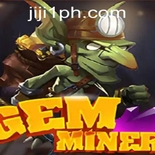 GemMiner: A Comprehensive Guide to the Exciting New Game